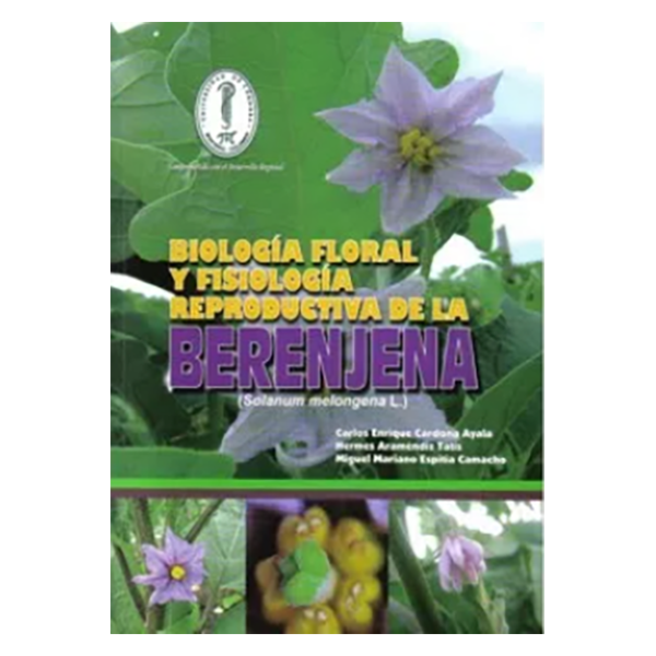LB BIOLOGIA FLORAL Y FISIOLOGIA REPRODUCTIVA DE LA BERENJENA