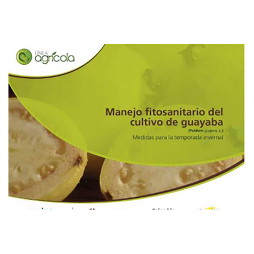 [LB49] LB MANEJO FITOSANITARIO DEL CULTIVO DE LA GUAYABA