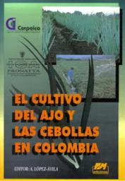 [1684] LB EL CULTIVO DEL AJO Y LAS CEBOLLAS EN COLOMBIA